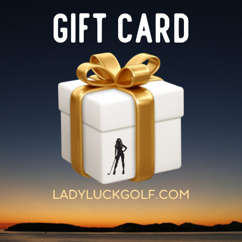 Lady Luck Golf GIFT CARD